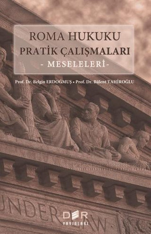 Roma Hukuku Pratik Çalışmaları - Meseleleri