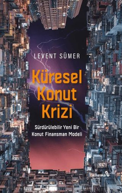 Küresel Konut Krizi | Albaraka Yayınları (Ciltsiz)