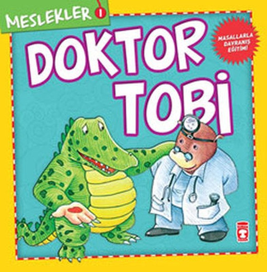 Meslekler-Doktor Tobi | Timaş Çocuk
