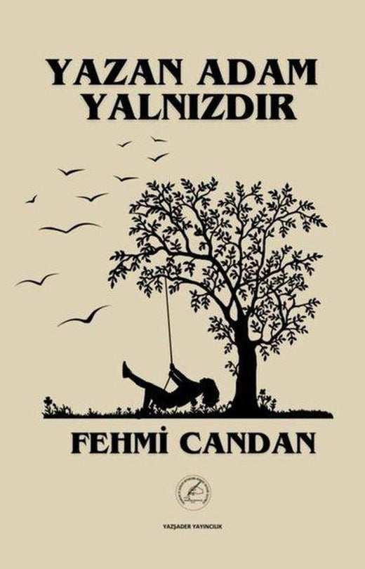 Yazan Adam Yalnızdır | Yazşader Yayıncılık (İnce Kapak)