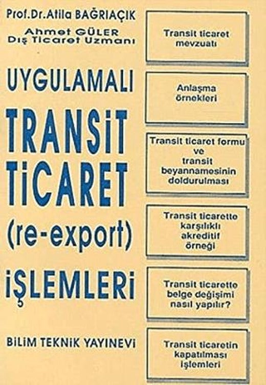 Uygulamalı Transit Ticaret (Re-Export) İşlemleri