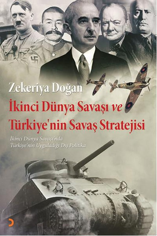 İkinci Dünya Savaşı ve Türkiye'nin Savaş Stratejisi | Cinius - Tarih Dizisi (İnce Kapak)