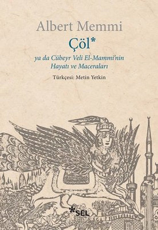 Çöl ya da Cübeyr Veli El-Mammi'nin Hayatı ve Maceraları | Sel Yayıncılık