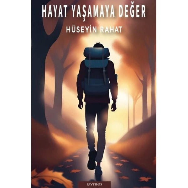Hayat Yaşamaya Değer | Mythos Kitap (İnce Kapak)