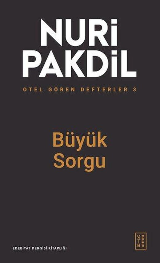 Büyük Sorgu - Otel Gören Defterler 3 | Ketebe (İnce Kapak)