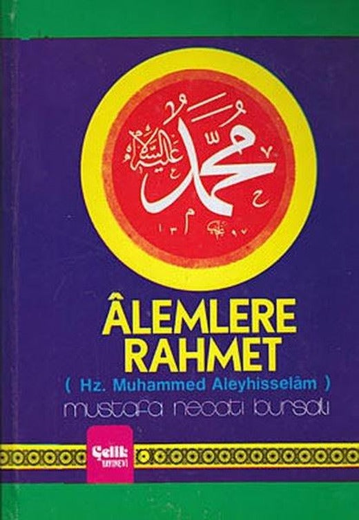 Alemlere Rahmet (Hz. Muhammed Aleyhisselam) | Çelik Yayınevi (e-Kitap)