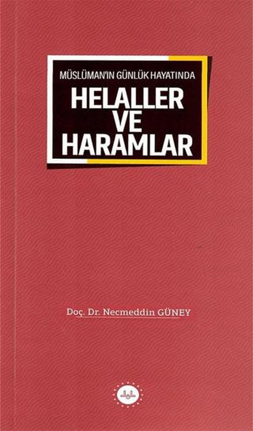 Müslüman'ın Günlük Hayatında Helaller ve Haramlar