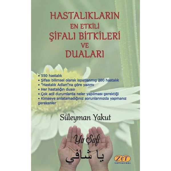 Hastalıkların En Etkili Şifalı Bitkileri ve Duaları | Zet Yayınları (İnce Kapak)
