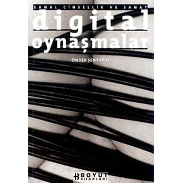 Digital Oynaşmalar | Boyut Yayın Grubu (İnce Kapak)