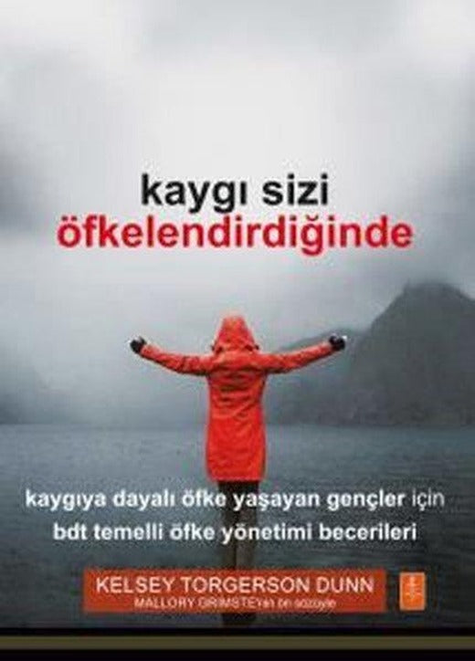 Kaygı Sizi Öfkelendirdiğinde | Nobel Yaşam (İnce Kapak)