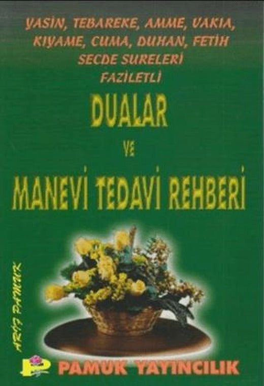 Dualar ve Manevi Tedavi Rehberi (Yasin-002)