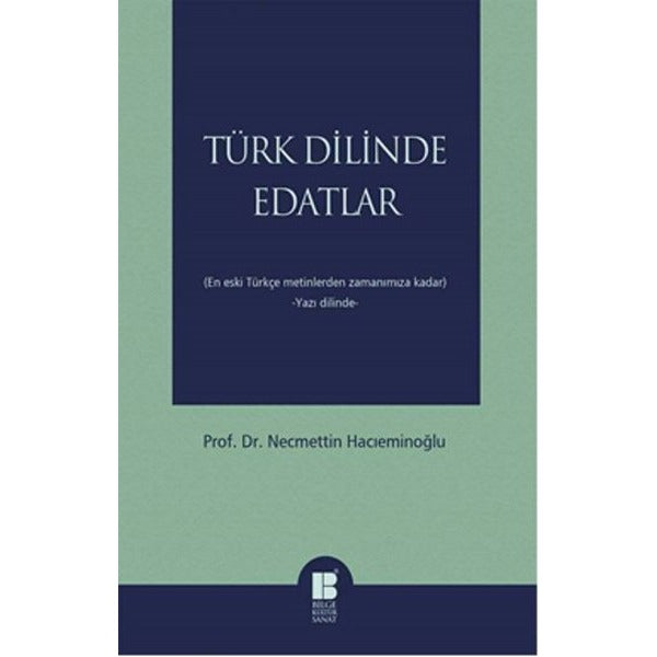 Türk Dilinde Edatlar | Bilge Kültür Sanat