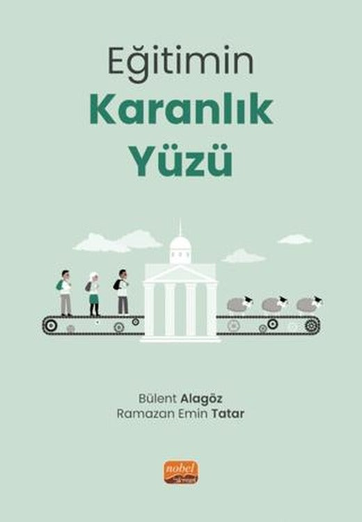 Eğitimin Karanlık Yüzü | Nobel Bilimsel Eserler (Ciltsiz)