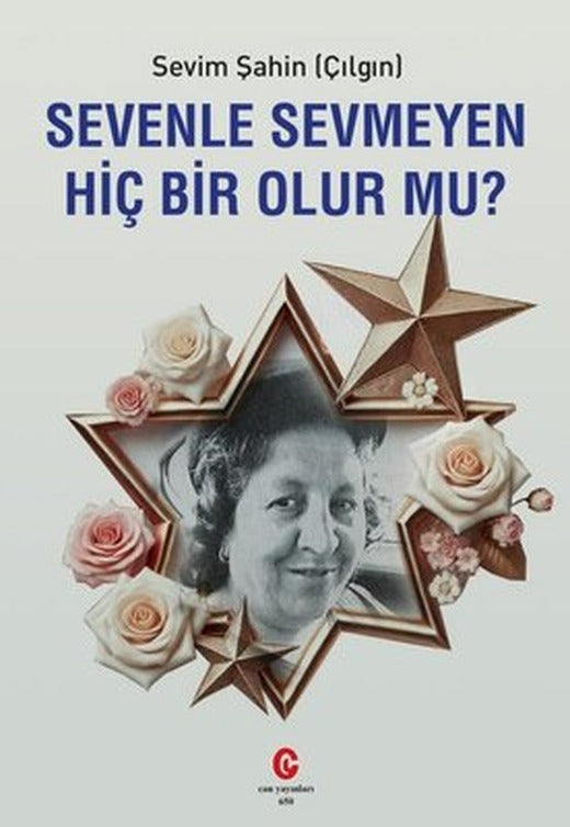 Sevenle Sevmeyen Hiç Bir Olur mu? | Can Yayınları (Ali Adil Atalay) (İnce Kapak)