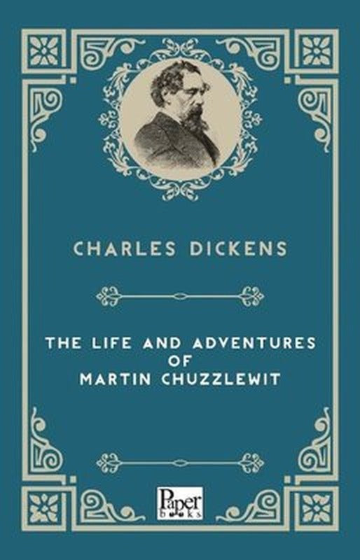 The Life And Adventures Af Martin Chuzzlewitt | Paper Books