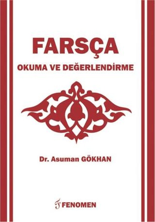 Farsça Okuma Ve Değerlendirme | Fenomen Yayıncılık (Ciltsiz)