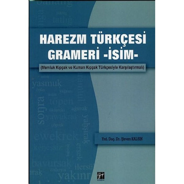 Harezm Türkçesi Grameri -İsim- | Gazi Kitabevi (Ciltsiz)