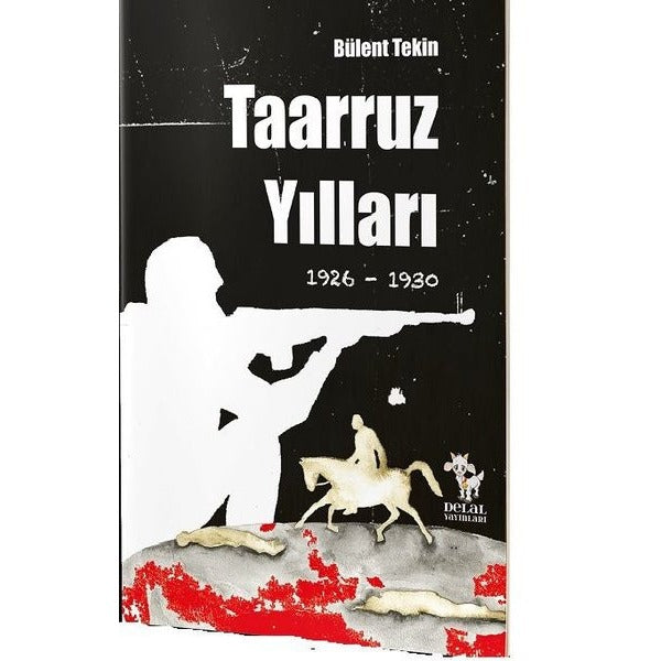 Taarruz Yılları | Delal Yayınları