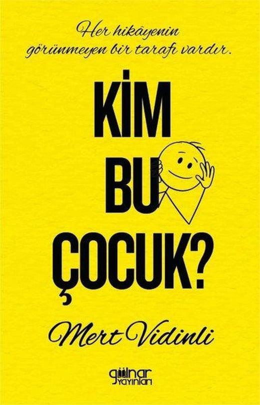 Kim Bu Çocuk? | Gülnar Yayınları (İnce Kapak)