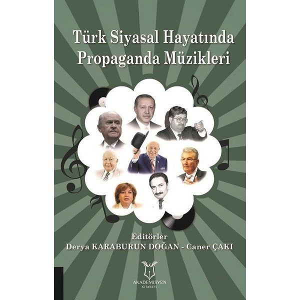 Türk Siyasal Hayatında Propaganda Müzikleri | Akademisyen Kitabevi (Ciltsiz)