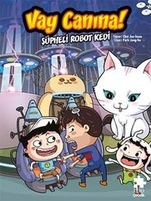 Vay Canına! Şüpheli Robot Kedi | Eksik Parça Yayınları (Ciltli)