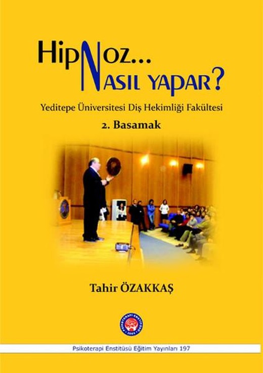 Hipnoz Nasıl Yapar? 2. Basamak | Psikoterapi Enstitüsü (İnce Kapak)