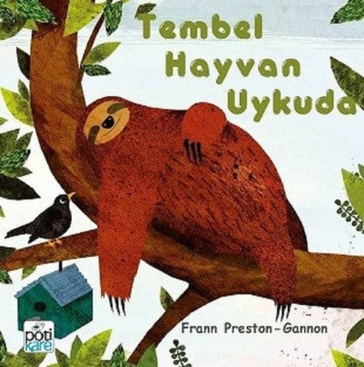 Tembel Hayvan Uykuda | Pötikare Yayınları
