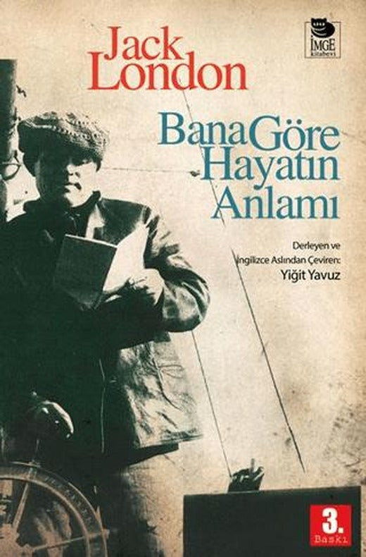 Bana Göre Hayatın Anlamı | İmge Kitabevi Yayınları (Ciltsiz)