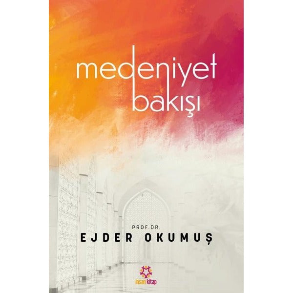 Medeniyet Bakışı | İnsan Kitap