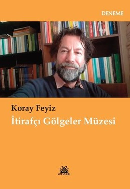 İtirafçı Gölgeler Müzesi | Artshop Yayıncılık (İnce Kapak)