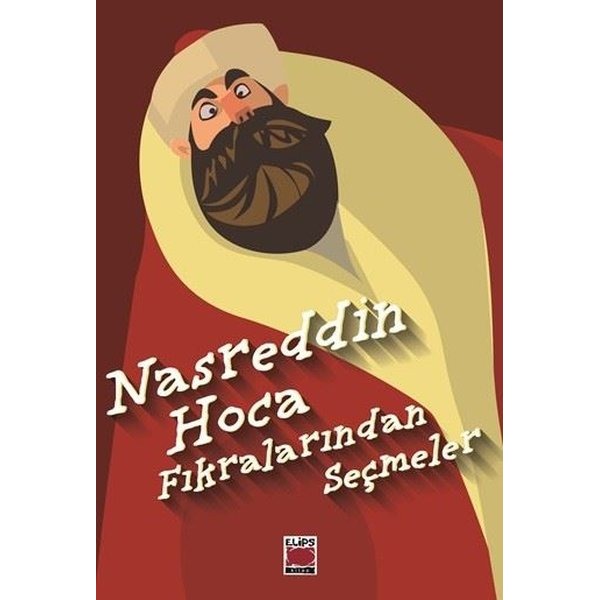 Nasreddin Hoca Fıkralarından Seçmeler