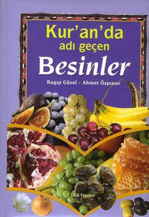 Kur’an’da Adı Geçen Besinler