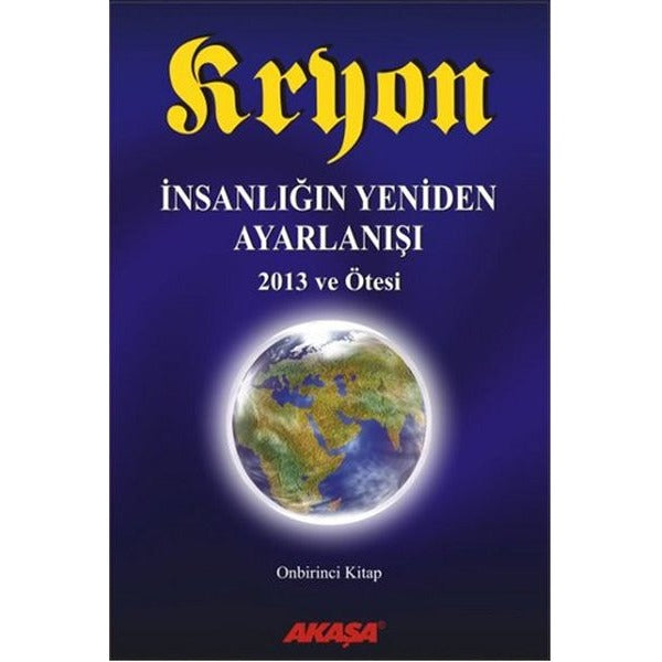 Kryon 11 - İnsanlığın Yeniden Ayarlanışı
