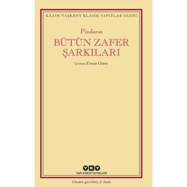 Bütün Zafer Şarkıları - Genişletilmiş ve Gözden Geçirilmiş 2.Baskı | Yapı Kredi Yayınları