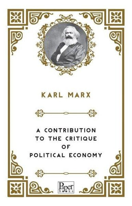A Contribution to the Critique of  Political Economy | Paper Books (İnce Kapak)