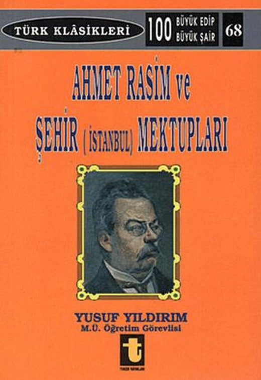 Ahmet Rasim ve Şehir (İstanbul) Mektupları | Toker Yayınları (Ciltsiz)