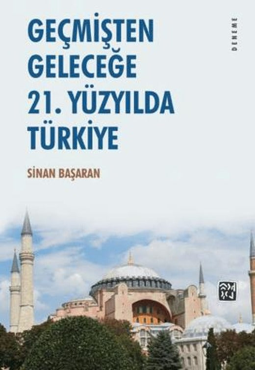 Geçmişten Geleceğe - 21. Yüzyılda Türkiye