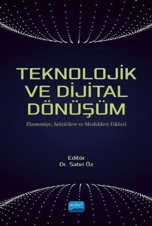 Teknolojik ve Dijital Dönüşüm