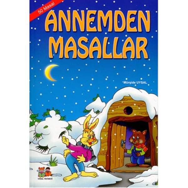 Annemden Masallar (5 Yaş ve Üstü 9 Masal)