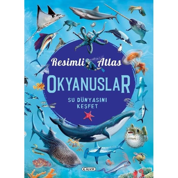 Resimli Atlas-Okyanuslar | Çiçek Yayıncılık (Ciltli)