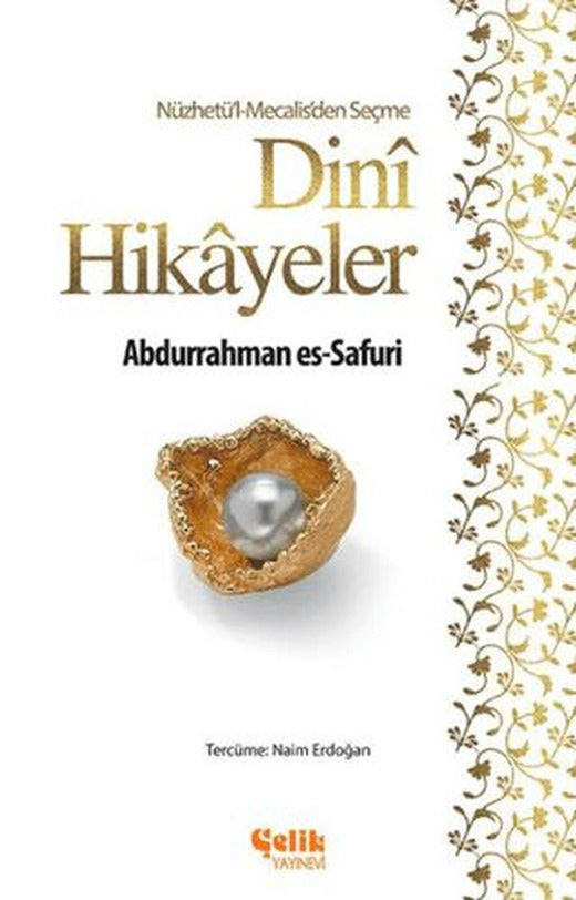 Nüzhetü'l-Mecalis'den Seçme Dini Hikayeler