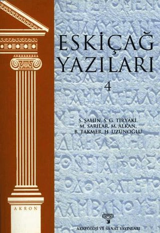Eskiçağ Yazıları 4 | Arkeoloji ve Sanat Yayınları (Ciltsiz)