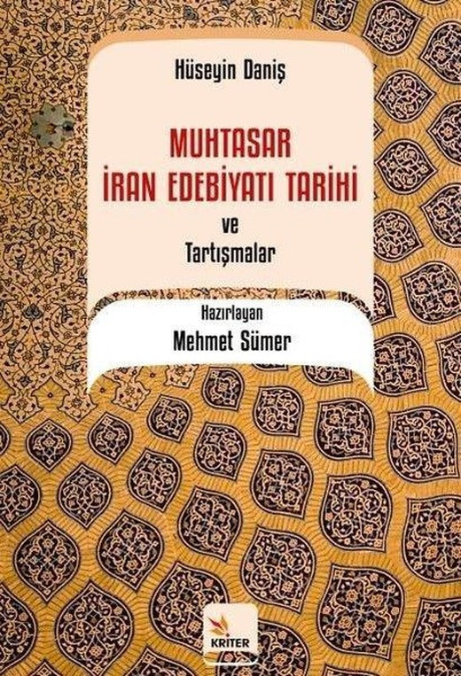 Muhtasar İran Edebiyatı Tarihi ve Tartışmalar | Kriter (İnce Kapak)