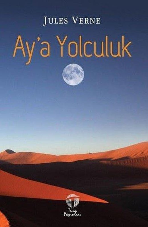 Ay'a Yolculuk | Tema Yayınları (İnce Kapak)
