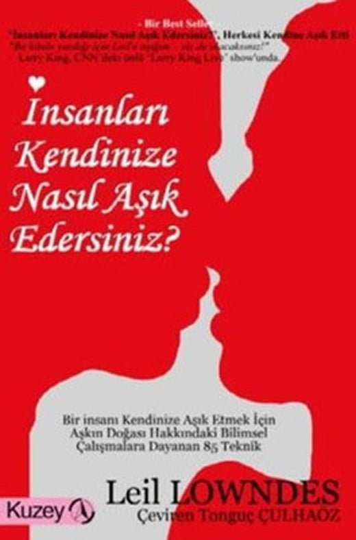 İnsanları Kendinize Nasıl Aşık Edersiniz? | Kuzey Yayınları