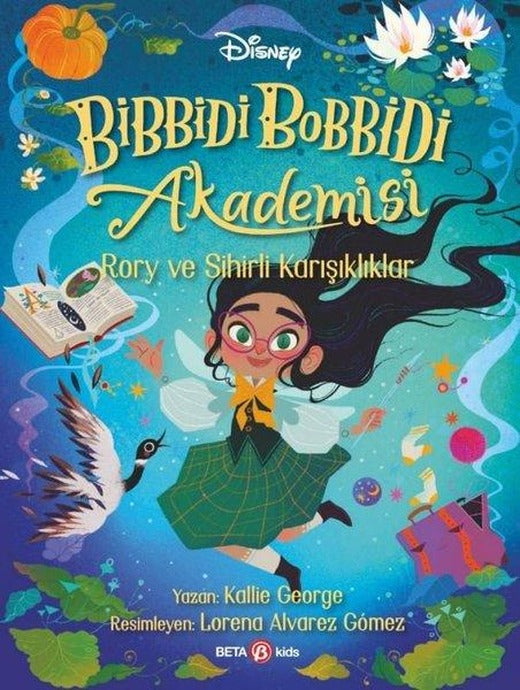 Disney Bibbidi Bobbidi Akademisi - Rory ve Sihirli Karışıklıklar | Beta Kids (İnce Kapak)