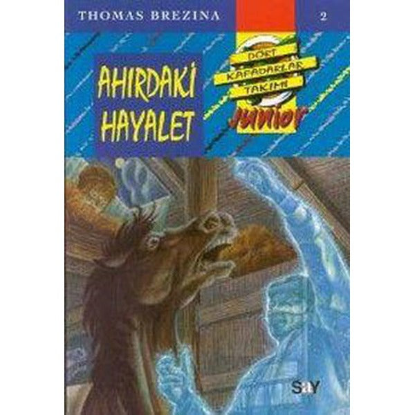 Küçük Dört Kafadarlar Takımı 2 - Ahırdaki Hayalet | Say Çocuk (İnce Kapak)