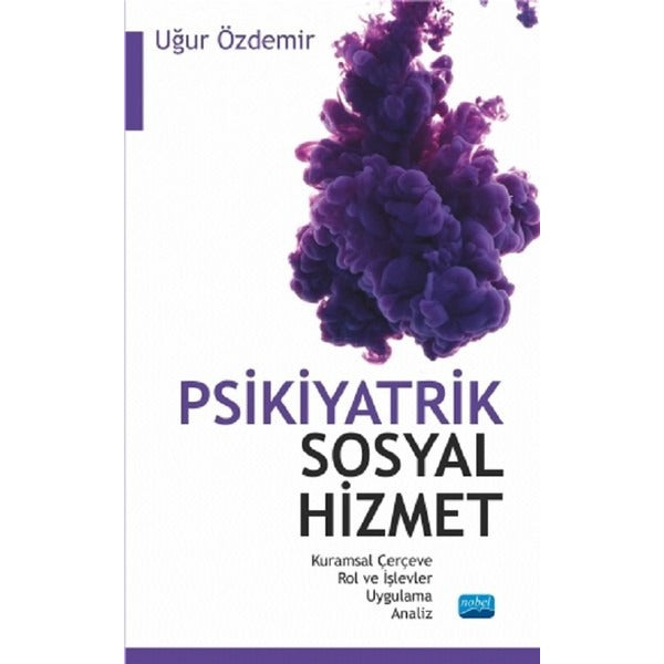 Psikiyatrik Sosyal Hizmet | Nobel Akademik Yayıncılık (İnce Kapak)