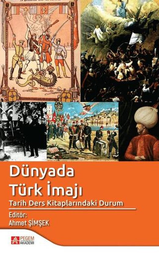 Dünyada Türk İmajı | Pegem Akademi Yayıncılık (Ciltsiz)