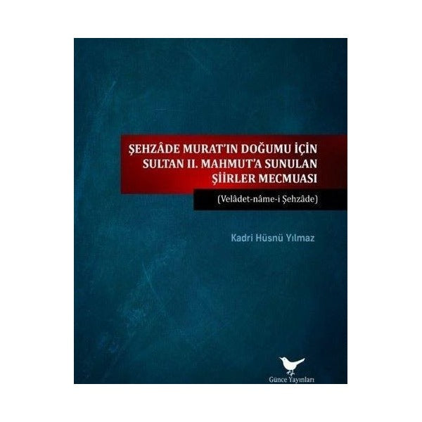 Sultan II. Mahmut’a Sunulan Şiirler